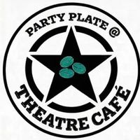 Party Plate @Theatre Cafe