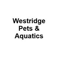 Westridge Pets & Aquatics