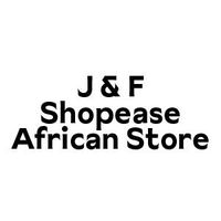 J & F Shopease African Store