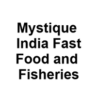 Mystique India Fast Food & Fisheries