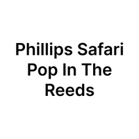 Phillips Safari Pop In The Reeds