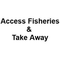 Access Fisheries & Take Away