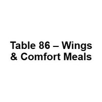 Table 86 – Wings & Comfort Meals