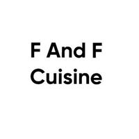 F And F Cuisine