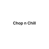Chop n Chill