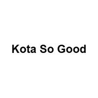 Kota So Good