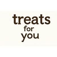 Treats For You