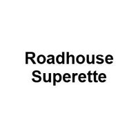 Roadhouse Superette