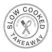 Slow Cooked Takeaway